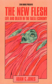 New Flesh The Life And Death In The Da By Adam C. Jones