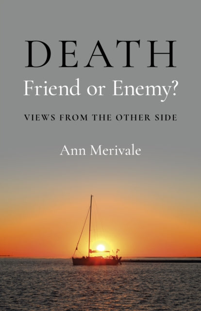 Death Friend Or Enemy