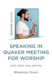 Speaking In Quaker Meeting For Worship By Grant, Rhiannon