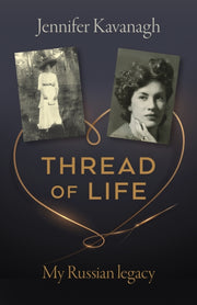 Thread Of Life My Russian Legacy