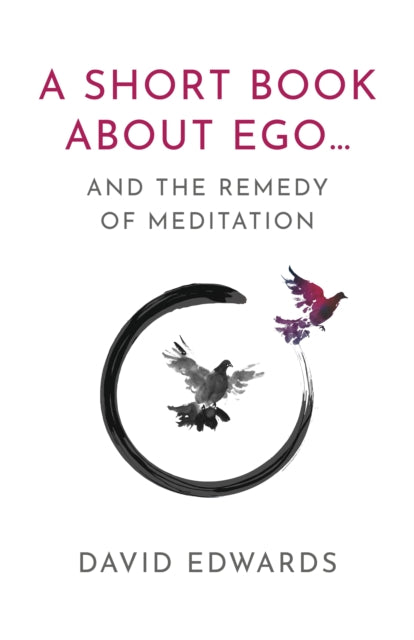 Short Book About Ego & The Remedy Of Med
