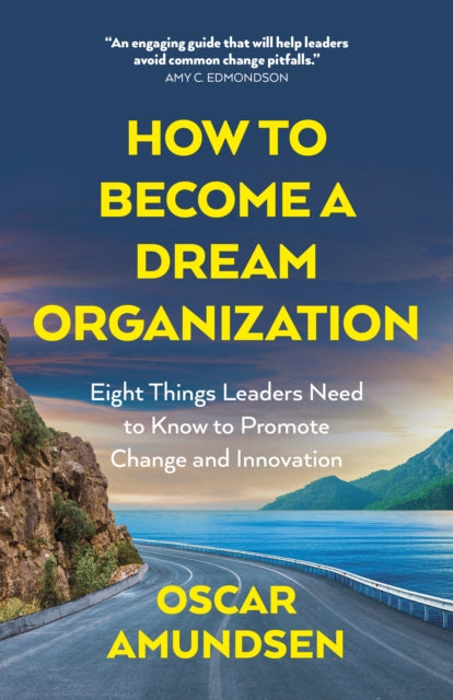 How To Become A Dream Organization