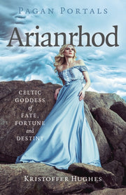 Pagan Portals Arianrhod Celtic Goddess