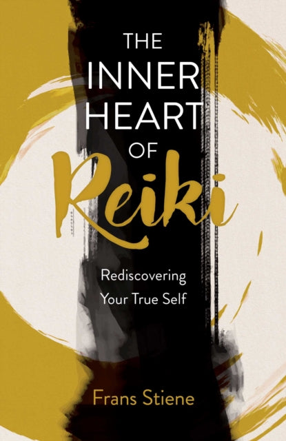 Inner Heart Of Reiki New Edition By Stiene, Frans