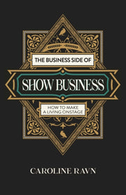 Business Side Of Show Business By Ravn, Caroline