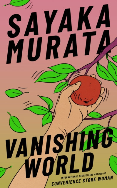 Vanishing World By Murata, Sayaka
