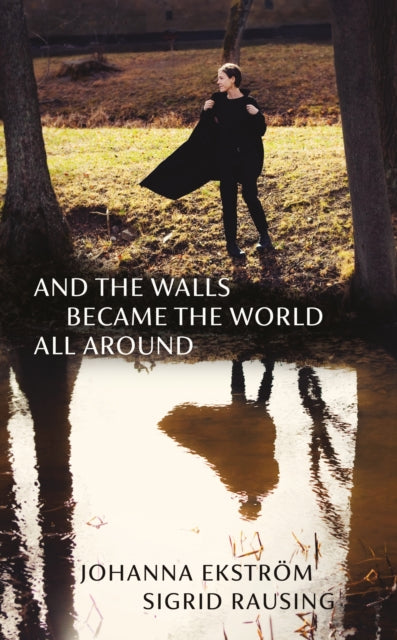 And The Walls Became/world All Around