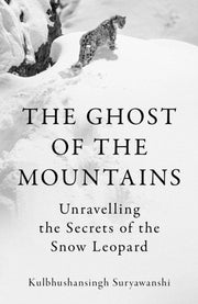Ghost Of The Mountains By Suryawanshi, K