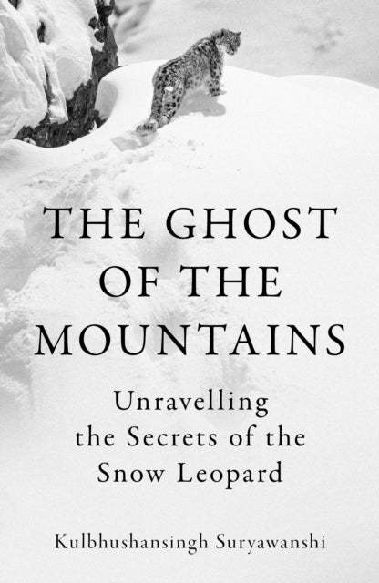 Ghost Of The Mountains By Suryawanshi, K