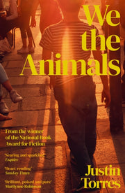 We The Animals By Torres, Justin