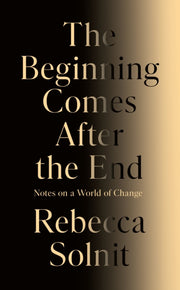 Beginning Comes After The End