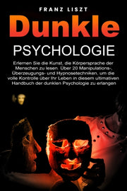 Dunkle Psychologie: Lernen Sie Die Kunst
