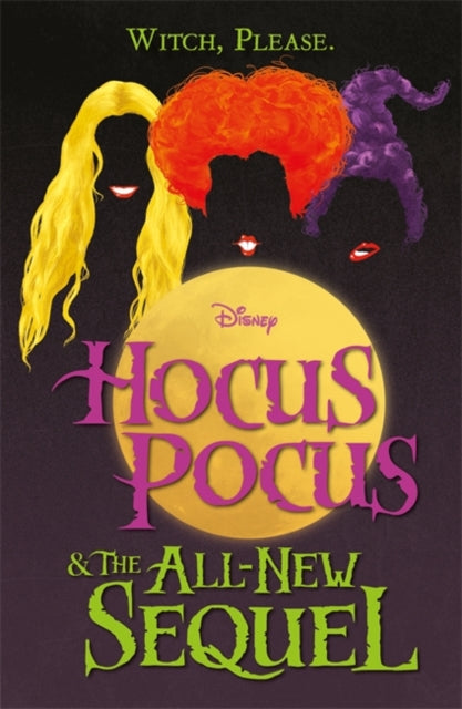 Hocus Pocus & The Allnew Sequel