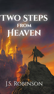 Two Steps From Heaven By Robinson, J. S.