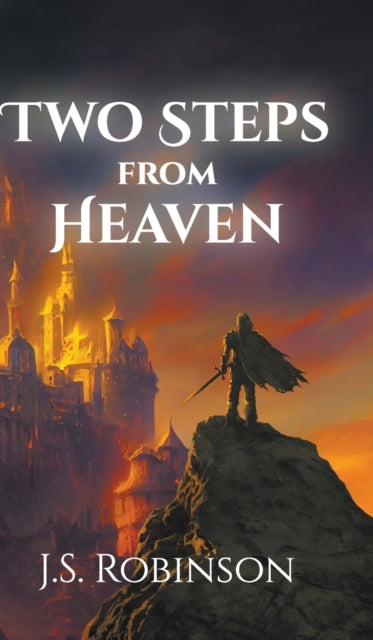 Two Steps From Heaven By Robinson, J. S.