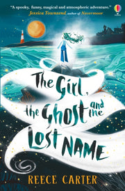Girl The Ghost And The Lost Name