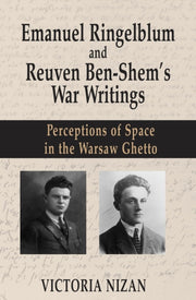 Emanuel Ringelblum & Reuven Benshems War