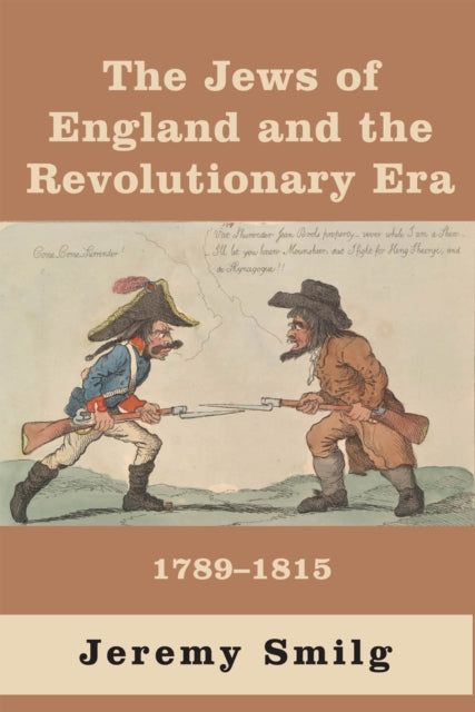 Jews Of England & The Revolutionary Era By Smilg, Jeremy