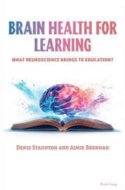 Brain Health For Learning : What Neurosc