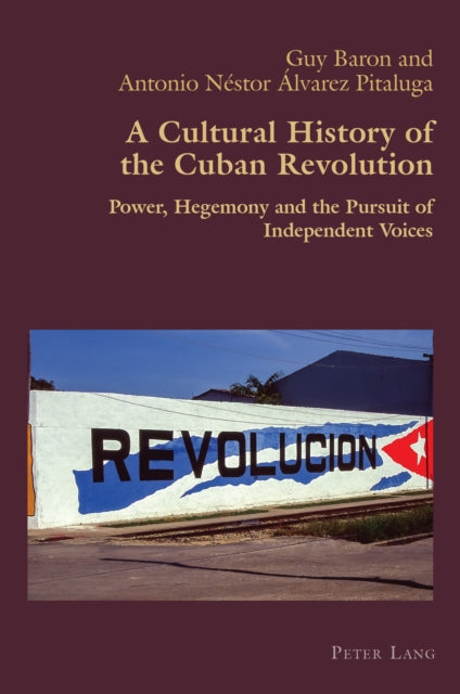 A Cultural History Of The Cuban Revoluti By Canaparo, Claudio