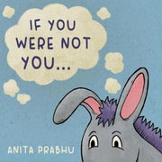 If You Were Not You