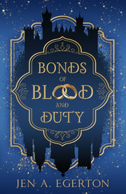Bonds Of Blood & Duty By Egerton, Jen A