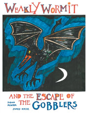 Weakly Wormit And The Escape Of The Gobb