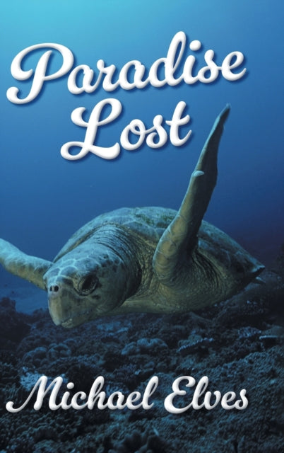 Paradise Lost By Elves, Michael James