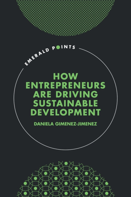 How Entrepreneurs Are Driving Sustainab