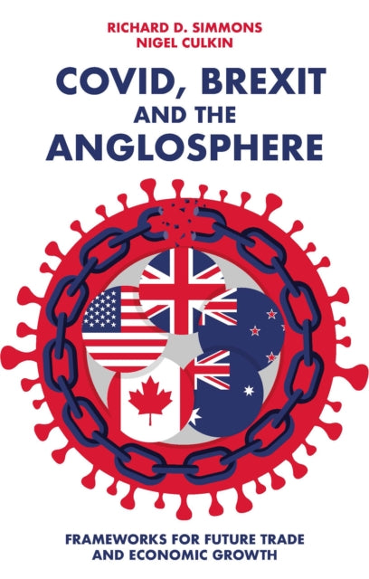 Covid Brexit & The Anglosphere