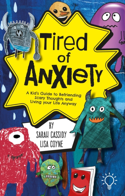 Tired Of Anxiety By Cassidy, Sarah