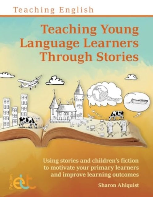 Teaching Young Language Learners Through
