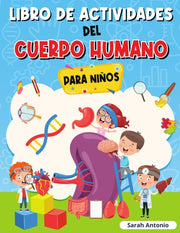 Libro De Actividades Del Cuerpo Humano P By Antonio, Sarah