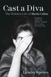 Cast A Diva The Hidden Life/maria Callas