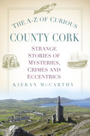 A-z Of Curious County Cork