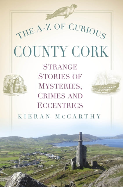 A-z Of Curious County Cork
