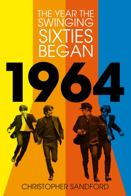 1964 The Year The Swinging Sixties Began