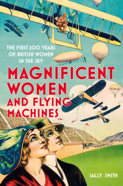 Magnificent Women & Flying Machines