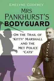 Mrs Pankhursts Bodyguard