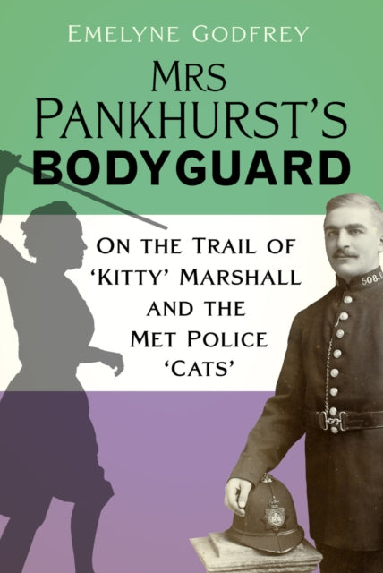 Mrs Pankhursts Bodyguard