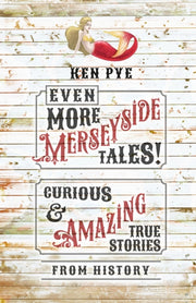 Even More Merseyside Tales