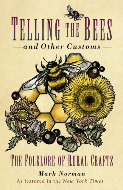 Telling The Bees & Other Customs