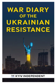 War Diary Of The Ukrainian Resistance
