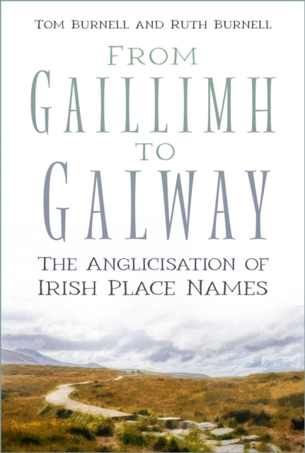 From Gaillimh To Galway