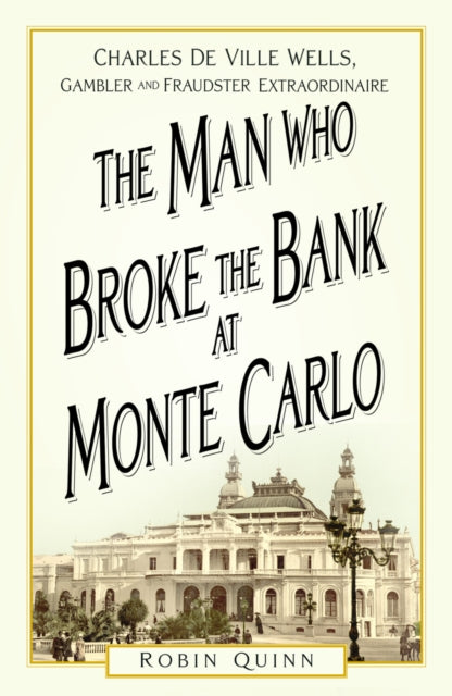 Man Who Broke The Bank At Monte Carlo By Quinn, Robin