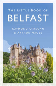 Little Book Of Belfast By O'regan, Raymond