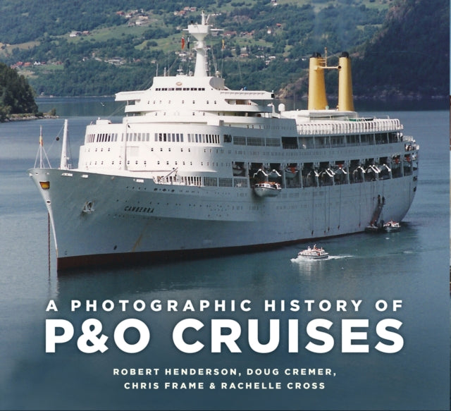 Photographic History Of P&o Cruises