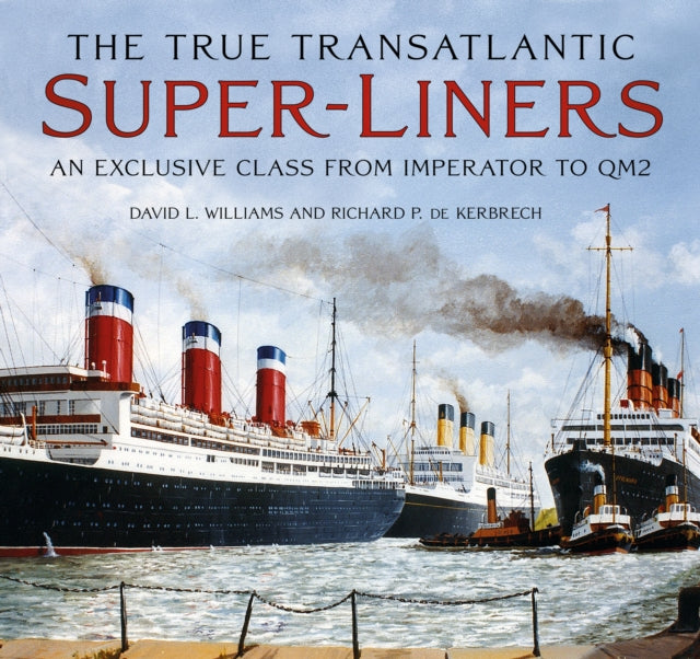 True Transatlantic Super Liners