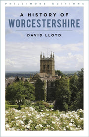 History Of Worcestershire By Lloyd, David