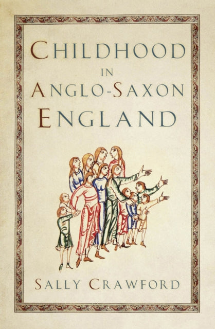 Childhood In Anglo Saxon England